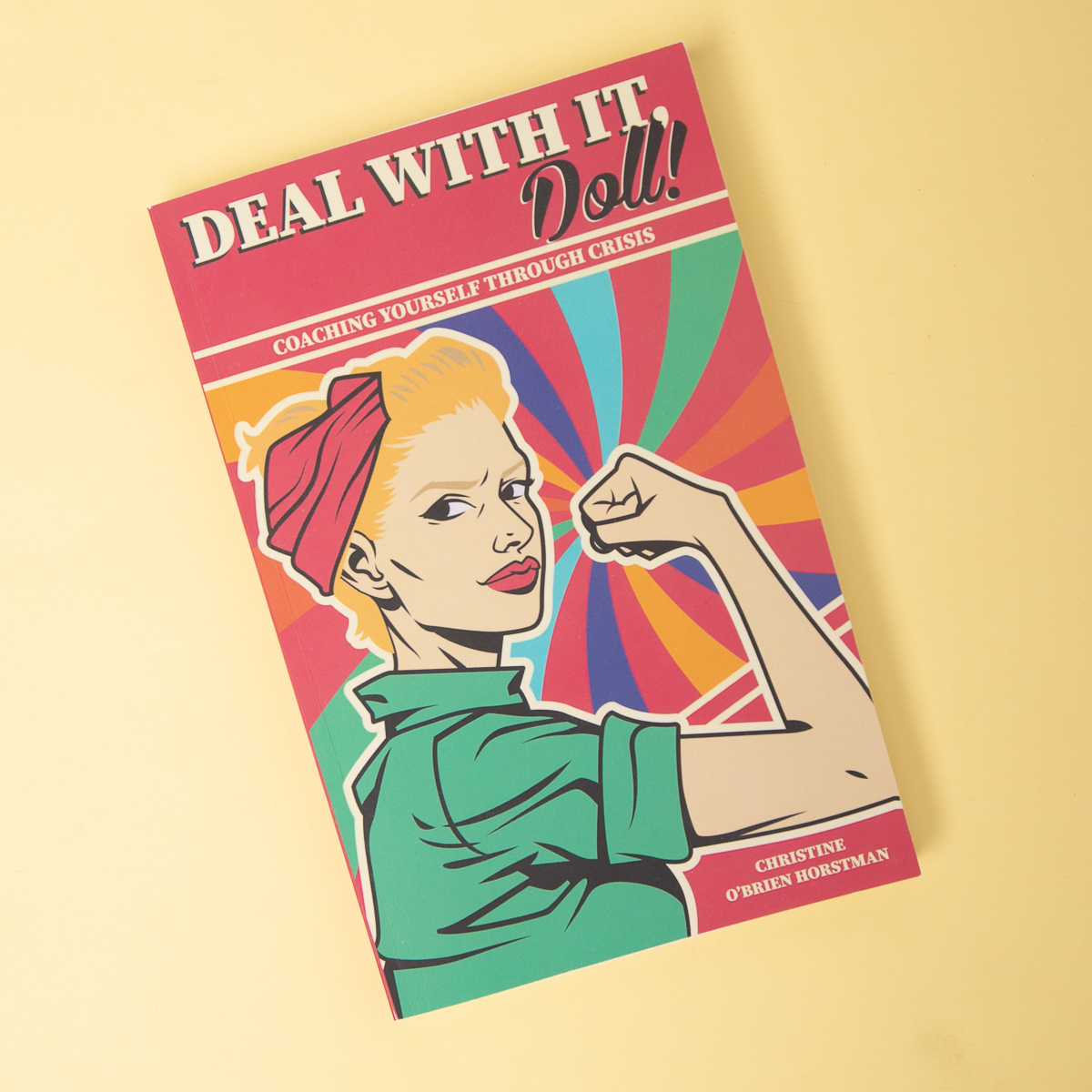 Deal With It, Doll! by Christine O’Brien Horstman 