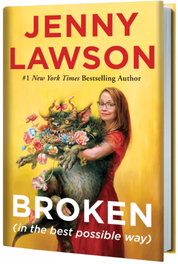 Broken (in the Best Possible Way) by Jenny Lawson 
